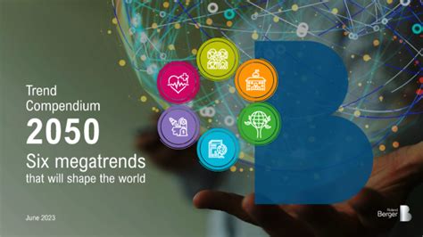 mega trend 2050|Roland Berger Trend Compendium 2050.